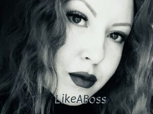 LikeABoss