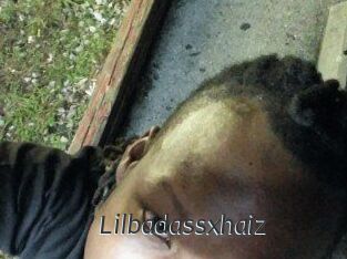 Lilbadassxhaiz