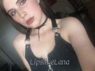 LipslikeLana