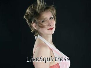 LiveSquirtress