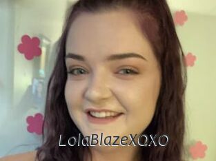 LolaBlazeXOXO