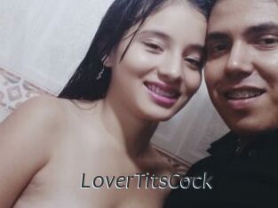 LoverTitsCock