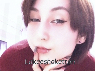 Lakeeshaketron