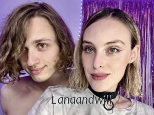 Lanaandwill
