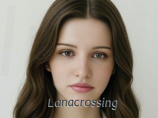 Lanacrossing