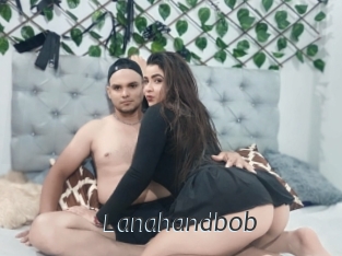 Lanahandbob