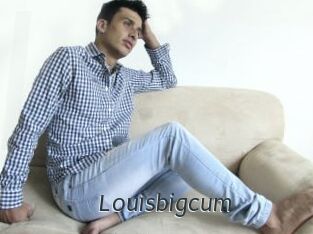 Louisbigcum