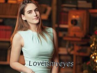 Loveismyeyes