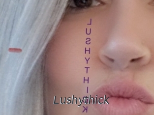 Lushythick