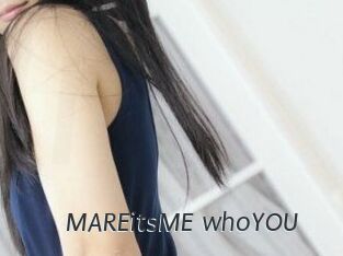 MAREitsME_whoYOU