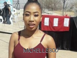 MICHELLE300