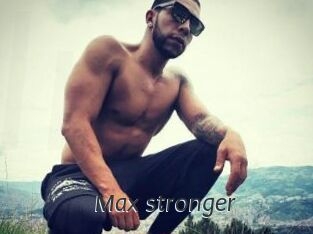 Max_stronger