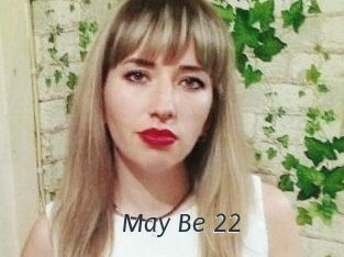 May_Be_22