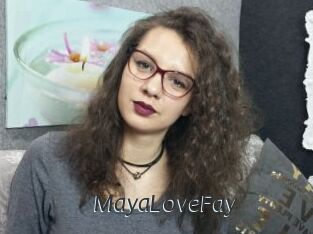 MayaLoveFay