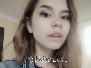 MikkiMyLove