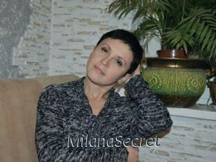 MilanaSecret