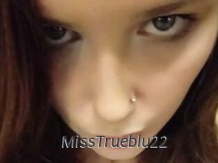 MissTrueblu22