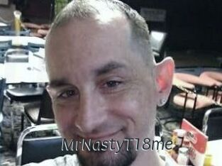 MrNastyT18me