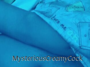 MysteriousCreamyCock