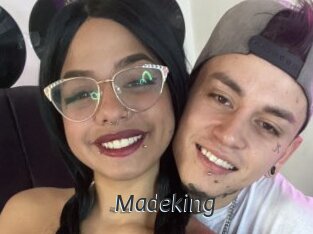 Madeking
