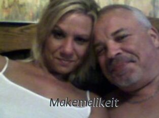 Makemelikeit