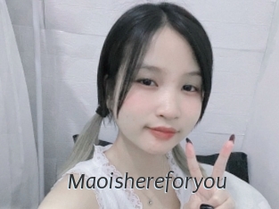 Maoishereforyou