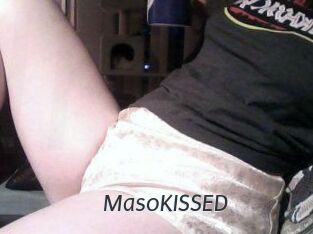 MasoKISSED