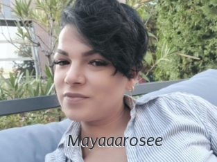 Mayaaarosee