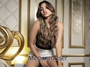 Meganrouser