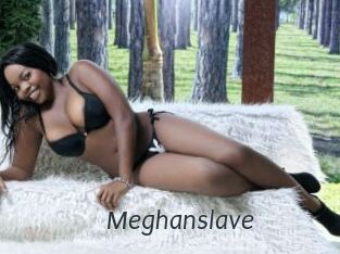 Meghanslave