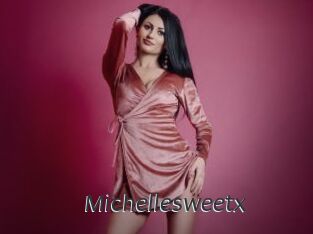 Michellesweetx