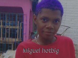 Miguel_hotbig