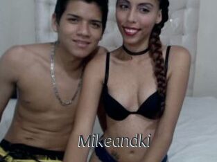 Mikeandki