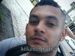Mikestriperhot