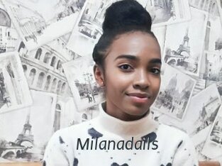 Milanadails