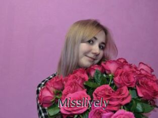 Misslively