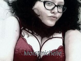 Moistmichelle