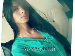 Mysexybitch