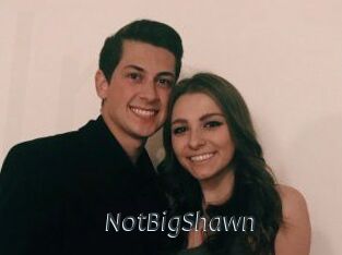 NotBigShawn