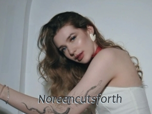 Noreencutsforth