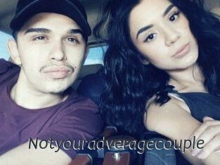 Notyouradveragecouple