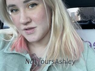 NotyoursAshley