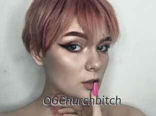 OGChurchbitch