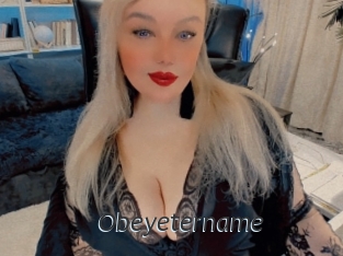 Obeyetername