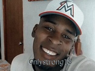 Onlystrong18