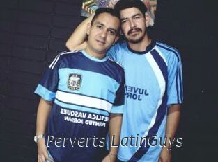 Perverts_LatinGuys