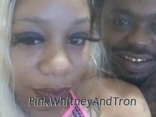 PinkWhitneyAndTron