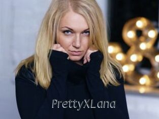 PrettyXLana