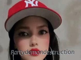 Partydemondestruction