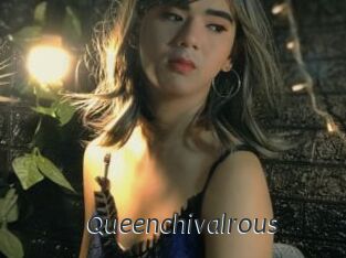 Queenchivalrous
